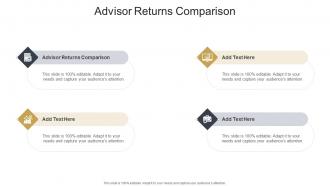 Advisor Returns Comparison In Powerpoint And Google Slides Cpb