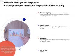 Adwords management proposal campaign setup and execution display ads and remarketing ppt tips