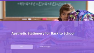 Aesthetic Stationery For Back To School PPT Structure AT