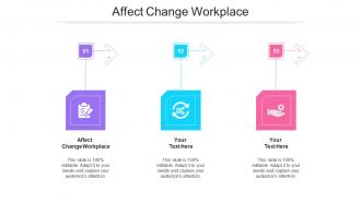 Affect Change Workplace Ppt Powerpoint Presentation Gallery Clipart Images Cpb