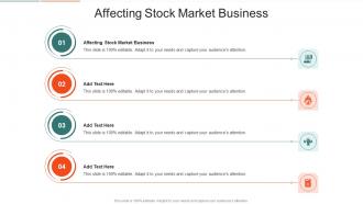 Affecting Stock Market Business In Powerpoint And Google Slides Cpb