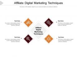 Affiliate digital marketing techniques ppt powerpoint presentation gallery topics cpb