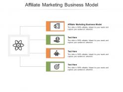 Affiliate marketing business model ppt powerpoint presentation infographic template cpb