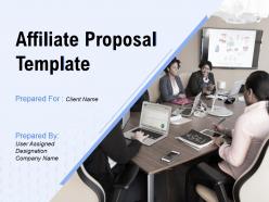 Affiliate proposal template powerpoint presentation slides