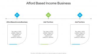 Afford Based Income Business In Powerpoint And Google Slides Cpb