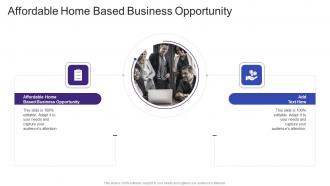 Affordable Home Based Business Opportunity In Powerpoint And Google Slides Cpb