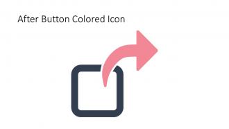 After Button Colored Icon In Powerpoint Pptx Png And Editable Eps Format
