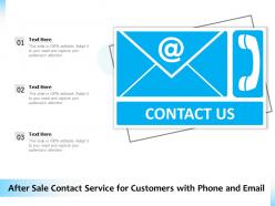After sale contact service for customers with phone and email
