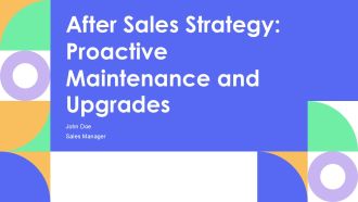 After Sales Strategy Proactive Maintenance And Upgrades PPT Structure AT