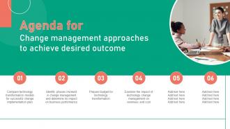 Agenda Change Management Approaches To Achieve Desired Outcome