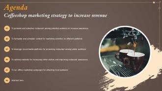 Agenda Coffeeshop Marketing Strategy To Increase Revenue