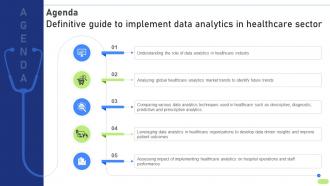 Agenda Definitive Guide To Implement Data Analytics In Healthcare Sector Data Analytics SS