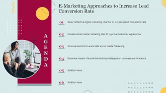 Agenda E Marketing Approaches To Increase Lead Conversion Rate Ppt Slides Infographic Template