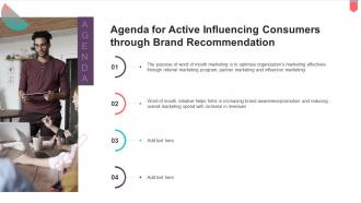 Agenda For Active Influencing Consumers Through Brand Recommendation