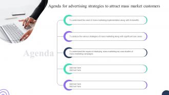 Agenda For Advertising Strategies To Attract Mass Market Customers MKT SS V