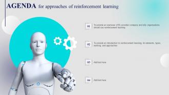 Agenda For Approaches Of Reinforcement Learning