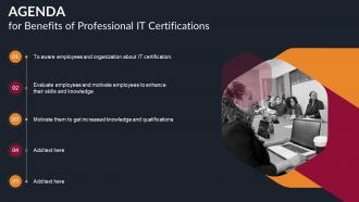 Agenda For Benefits Of Professional IT Certifications Ppt Slides