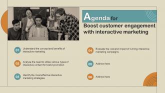 Agenda For Boost Customer Engagement With Interactive Marketing MKT SS