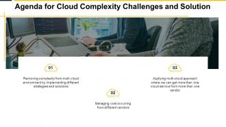 Agenda For Cloud Complexity Challenges And Solution