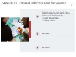 Agenda for co marketing initiatives to reach new audience