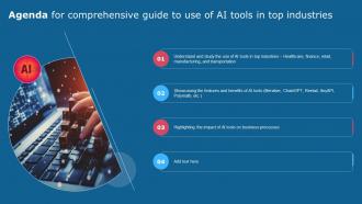 Agenda For Comprehensive Guide To Use Of Ai Tools In Top Industries AI SS V