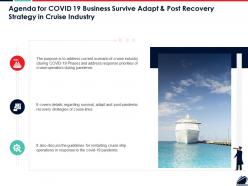 Agenda for covid 19 business survive adapt and post recovery strategy in cruise industry ppt designs