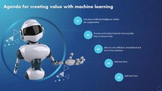 Agenda For Creating Value With Machine Learning Ppt Ideas Infographic Template