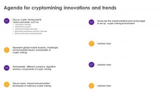 Agenda For Cryptomining Innovations And Trends