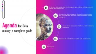 Agenda For Data Mining A Complete Guide Ppt Ideas Background Images AI SS