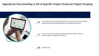 Agenda For Documenting A List Of Specific Projectgoals For Project Scoping