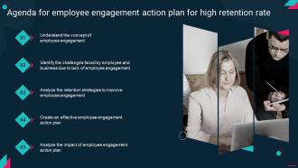 Agenda For Employee Engagement Action Plan For High Retention Rate
