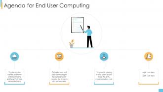 Agenda for end user computing ppt powerpoint presentation infographics example file
