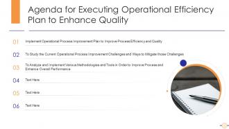 Agenda for executing operational efficiency plan to enhance quality ppt slides picture