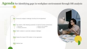 Agenda For Identifying Gaps In Workplace Environment Through HR Analysis