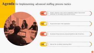 Agenda For Implementing Advanced Staffing Process Tactics Ppt Slides
