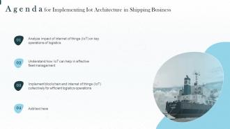 Agenda For Implementing Iot Architecture In Shipping Business