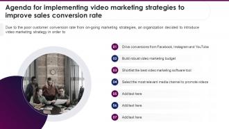 Agenda For Implementing Video Marketing Strategies To Improve Sales Conversion Rate