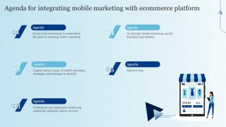Agenda For Integrating Mobile Marketing With Ecommerce Platform MKT SS V