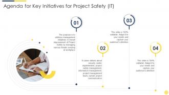 Agenda for key initiatives for project safety it key initiatives for project safety it