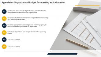 Agenda For Organization Budget Forecasting And Allocation Ppt Gallery Design Inspiration