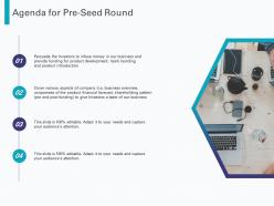 Agenda for pre seed round pitch deck ppt powerpoint presentation layouts templates