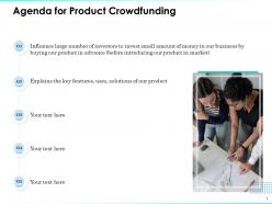Agenda for product crowdfunding influence large ppt powerpoint presentation files