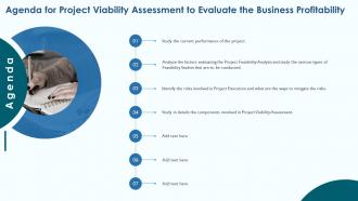 Agenda For Project Viability Assessment To Evaluate The Business Profitability