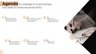 Agenda For Redesign Of Core Business Processes To Improve Productivity