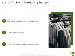 Agenda for retail positioning strategy ppt powerpoint presentation show display