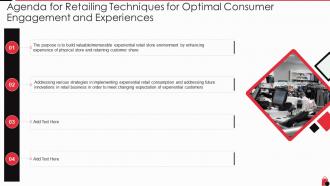Agenda for retailing techniques for optimal consumer engagement and experiences