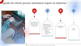 Agenda For Robotic Process Automation Impact On Industries