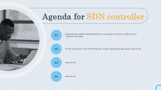Agenda For Sdn Controller Ppt Powerpoint Presentation Ideas Slides