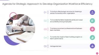 Agenda for strategic approach to develop organization workforce efficiency