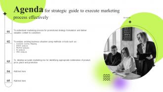 Agenda For Strategic Guide To Execute Marketing Process Effectively